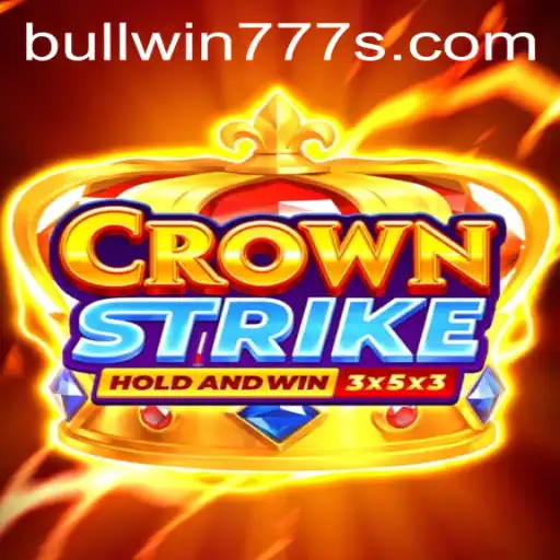 Crownstrike: Experience the Thrill with BULL WIN 777