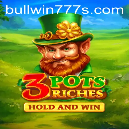 Unveiling 3potsRiches: Discover the Excitement of BULL WIN 777