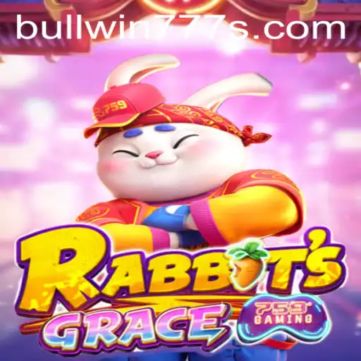 Exploring the Mystical World of RabbitsGrace and the Allure of BULL WIN 777