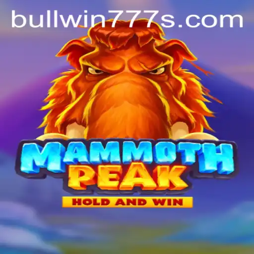 MammothPeak: An Epic Adventure in the World of BULL WIN 777